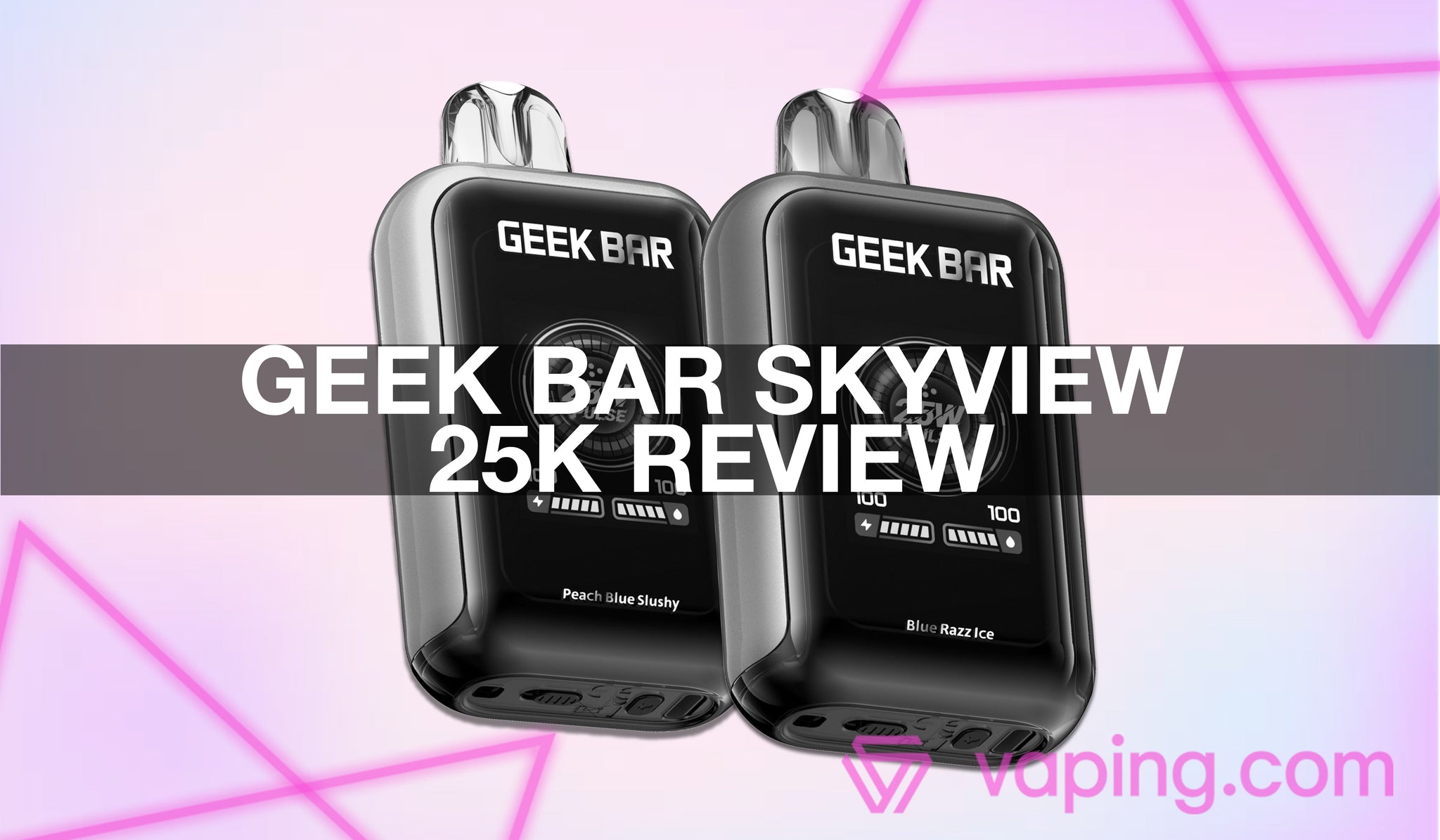 Geek Bar SkyView vs. Pulse Series: Top Disposable Vapes
